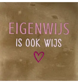 Yett Tegeltje - Eigenwijs is ook wijs, Taupe/Roze - 10x10
