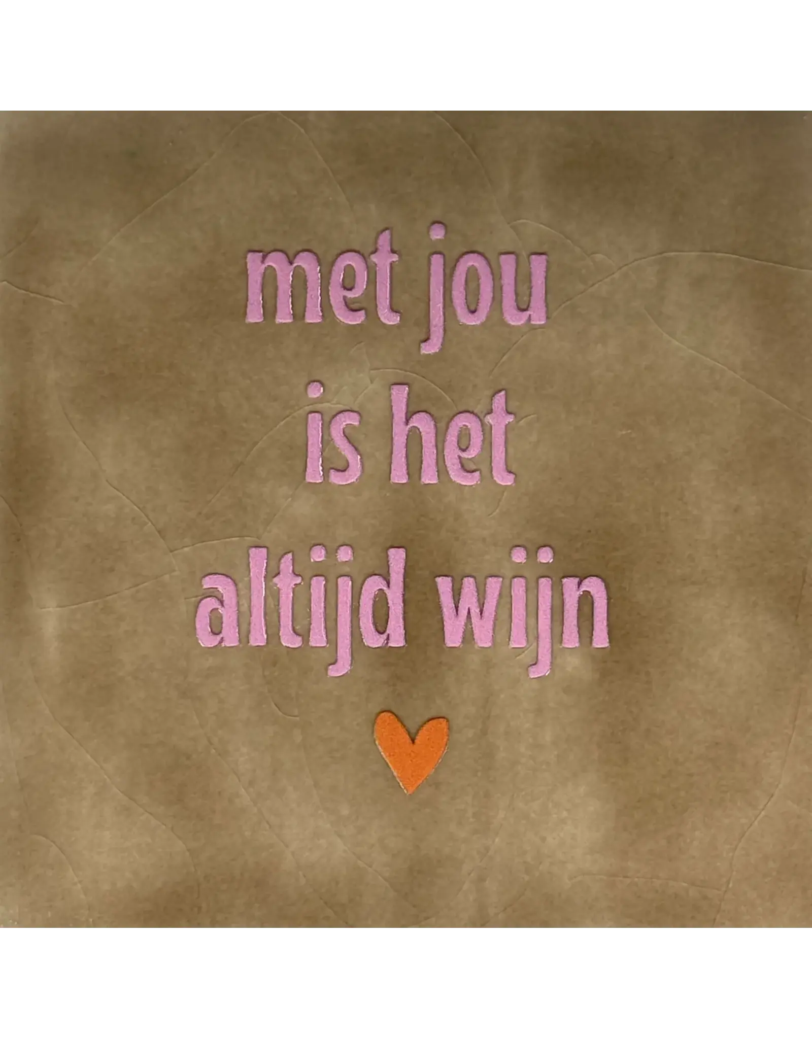 Yett Tegeltje - Met jou is het altijd wijn, Taupe/Warmroze - 10x10