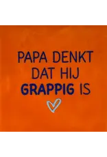 Yett Tegeltje - Papa denkt dat hij grappig is, Oranje/Kobalt - 10x10