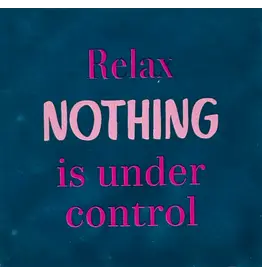 Yett Tegeltje - Relax nothing is under control ,Donkerblauw/Knalroze - 10x10