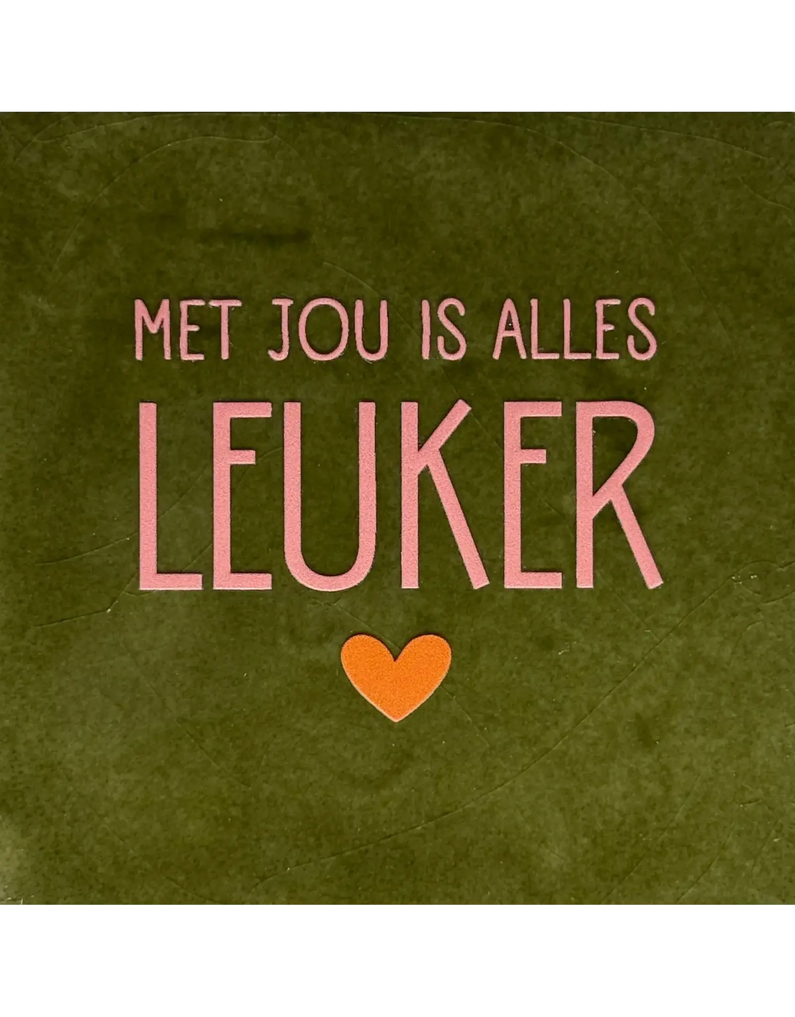 Yett Tegeltje - Met jou is alles leuker, Olijf/Zalm - 10x10