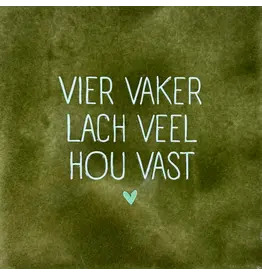 Yett Tegeltje - Vier vaker lach veel Hous vast, Olijf/Lichtgroen - 10x10