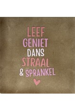 Yett Tegeltje - Leef geniet dans straal en sparkel, Taupe/Roze - 10x10