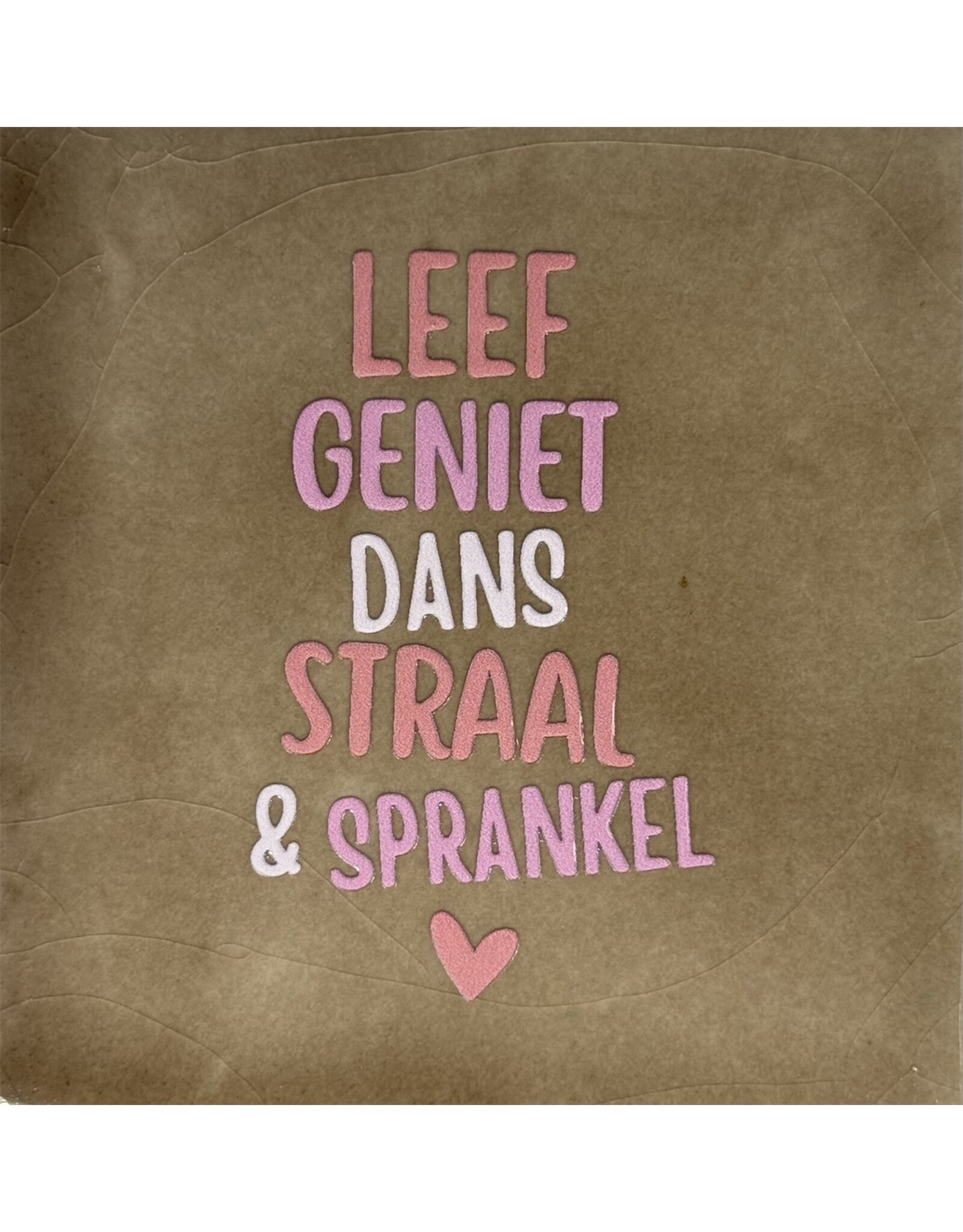 Yett Tegeltje - Leef geniet dans straal en sparkel, Taupe/Roze - 10x10
