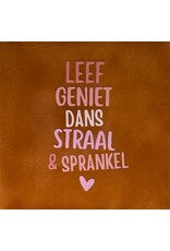 Yett Tegeltje - Leef geniet dans straal en sparkel, Terra/Roze - 10x10