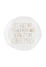 Raeder Bordje, Let's Get fat together - Ø 14cm