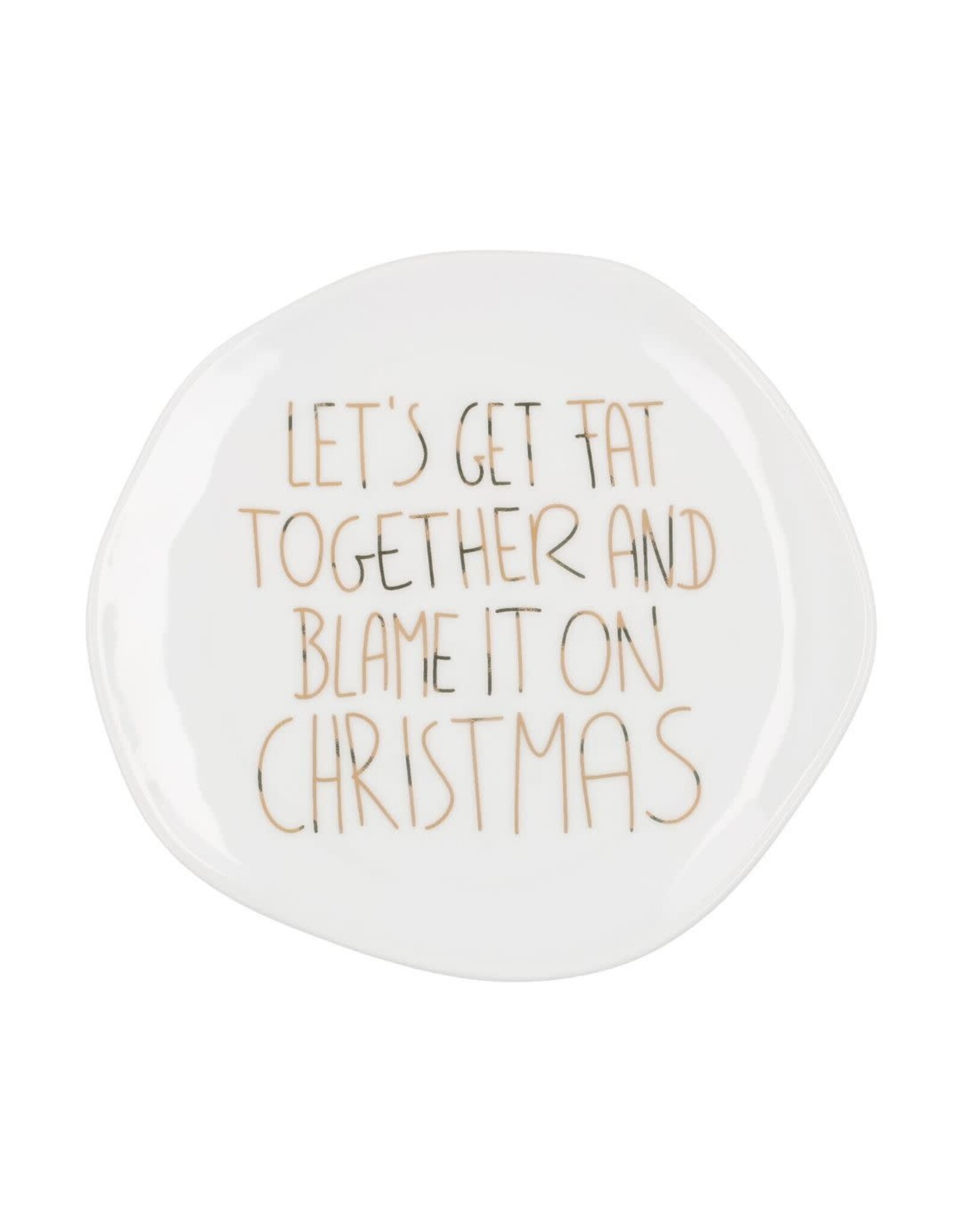 Raeder Bordje, Let's Get fat together - Ø 14cm
