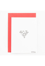 Studio Flash Wenskaart - Of all the people I know - Letterpress Kaart + Envelop