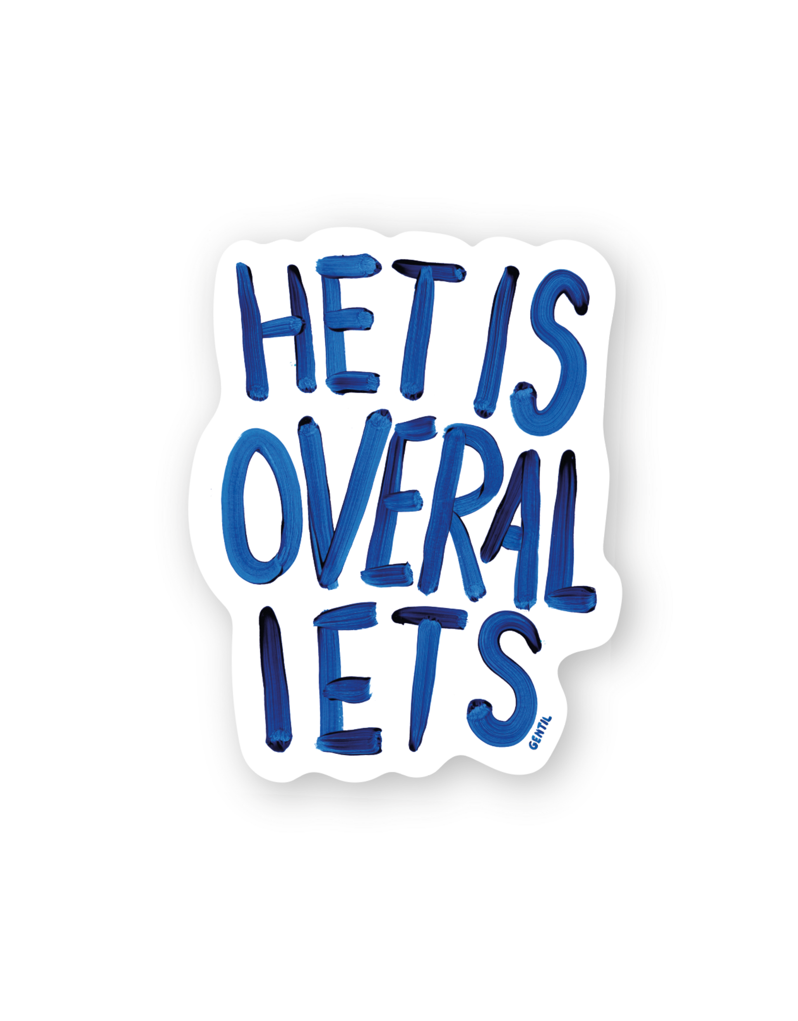 Gentil Sticker - Het is overal iets