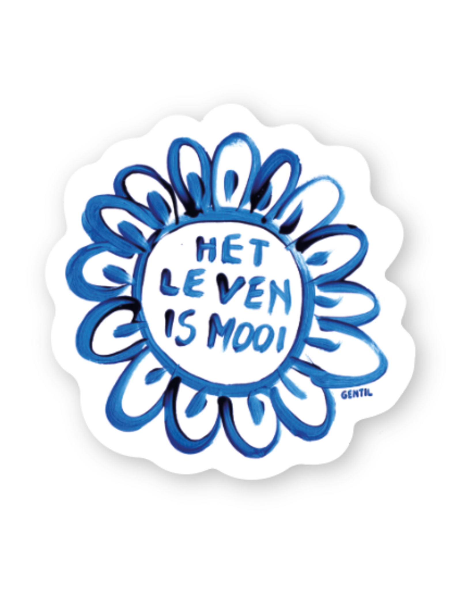 Gentil Sticker - Het leven is mooi