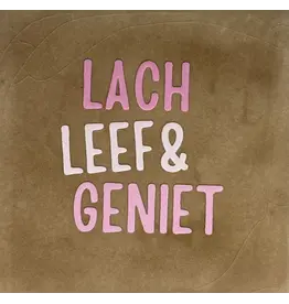 Yett Tegeltje - Lach leef & geniet, Taupe/Roze - 10x10