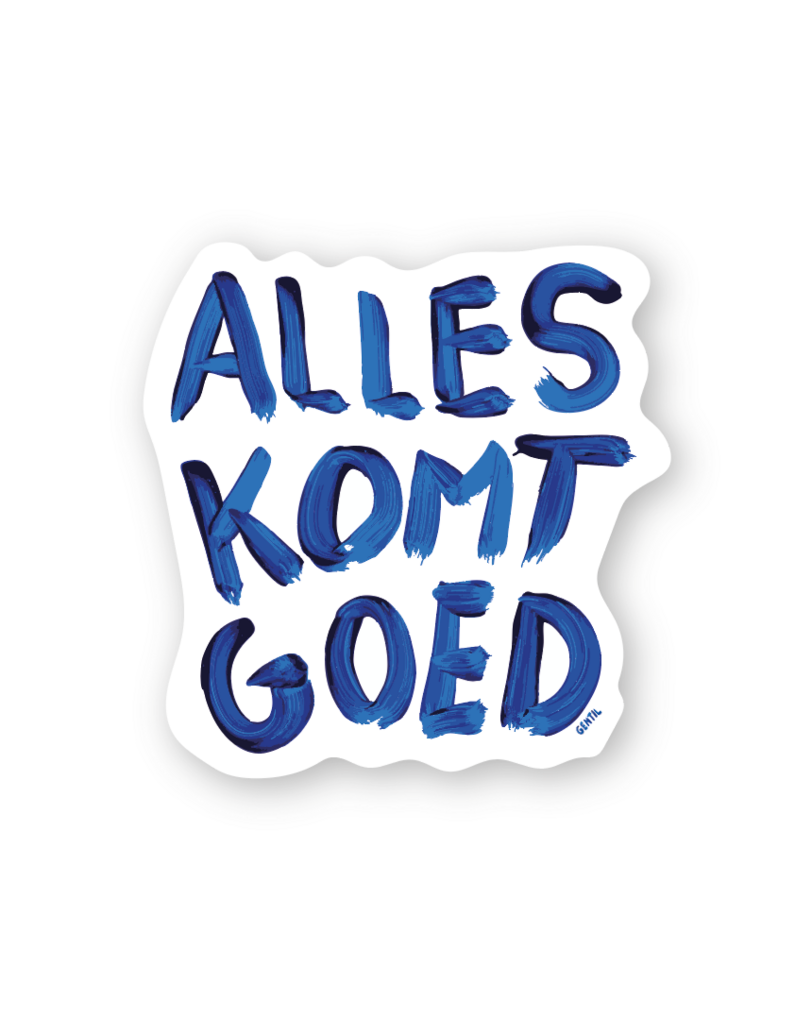 Gentil Sticker - Alles komt goed
