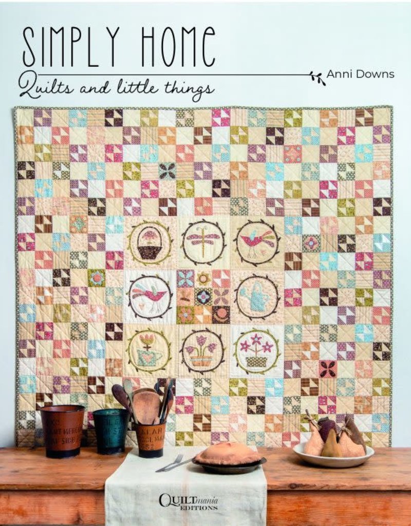 quilt mania SIMPLY HOME QUILTS & LITTLE THINGS – ANNI DOWNS
