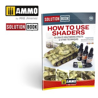 AMMO by MIG Solution Book "How To Use Shaders"