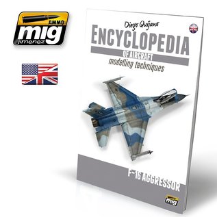 AMMO by MIG Encyclopedia of Aircraft Modelling Techniques - Vol. 6 "F-16 Aggressor"