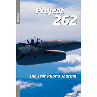 Edition Neunundzwanzigsechs Project 262. The Test Pilot’s Journal (Wolfgang Czaia)