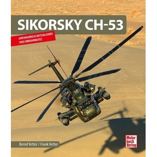 Motorbuch Verlag Sikorsky CH-53 (Bernd Vetter / Frank Vetter)