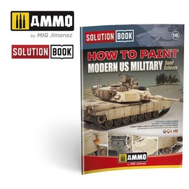 AMMO by MIG AMMO - Solution Book "How to Paint Modern U.S. Military Sand Scheme"