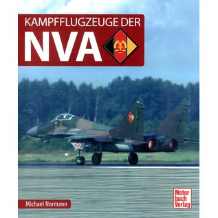 Motorbuch Verlag Kampfflugzeuge der NVA - Michael Normann