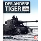 Motorbuch Verlag Der andere Tiger - Der Panzerkampfwagen Porsche Typ 101 - Michael Fröhlich