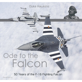 HMH Publications Duke Hawkins Classics 002 - Ode to the Falcon - 50 Years of the F-16 Fighting Falcon