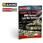 AMMO by MIG Solution Book 23 "How to Paint WWII German Late War Vehicles"