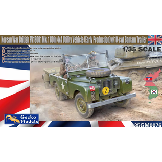 Gecko Models Korean War British FV18001 Mk. 1 80in 4x4 Utility Vehicle (Early Production) w/10-cwt Bantam Trailer - 1:35