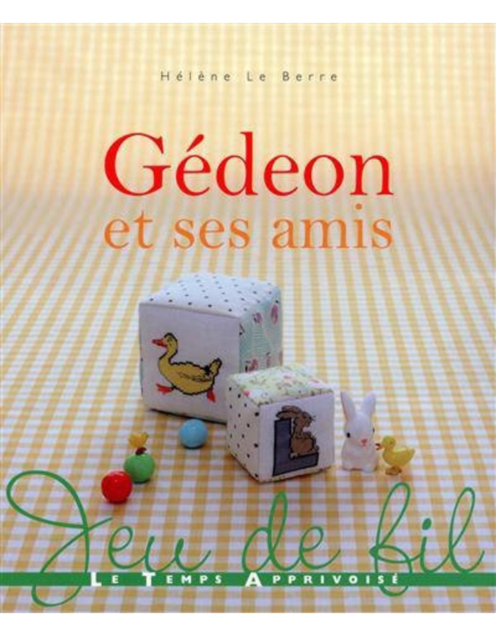 Boek: Gédeon et ses amis - Hélène Le Berre