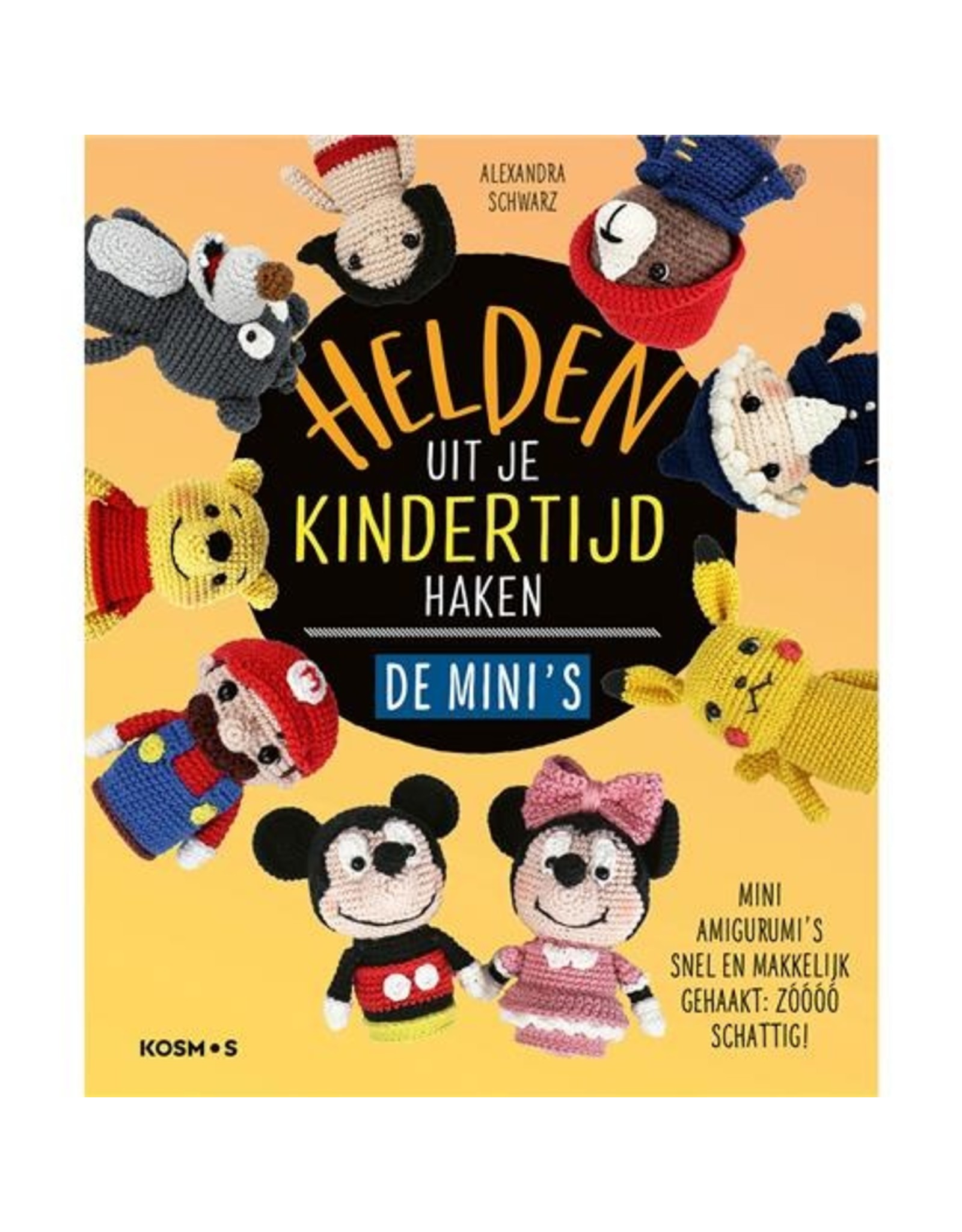 Kosmos Boek Helden uit je kindertijd haken: De mini's