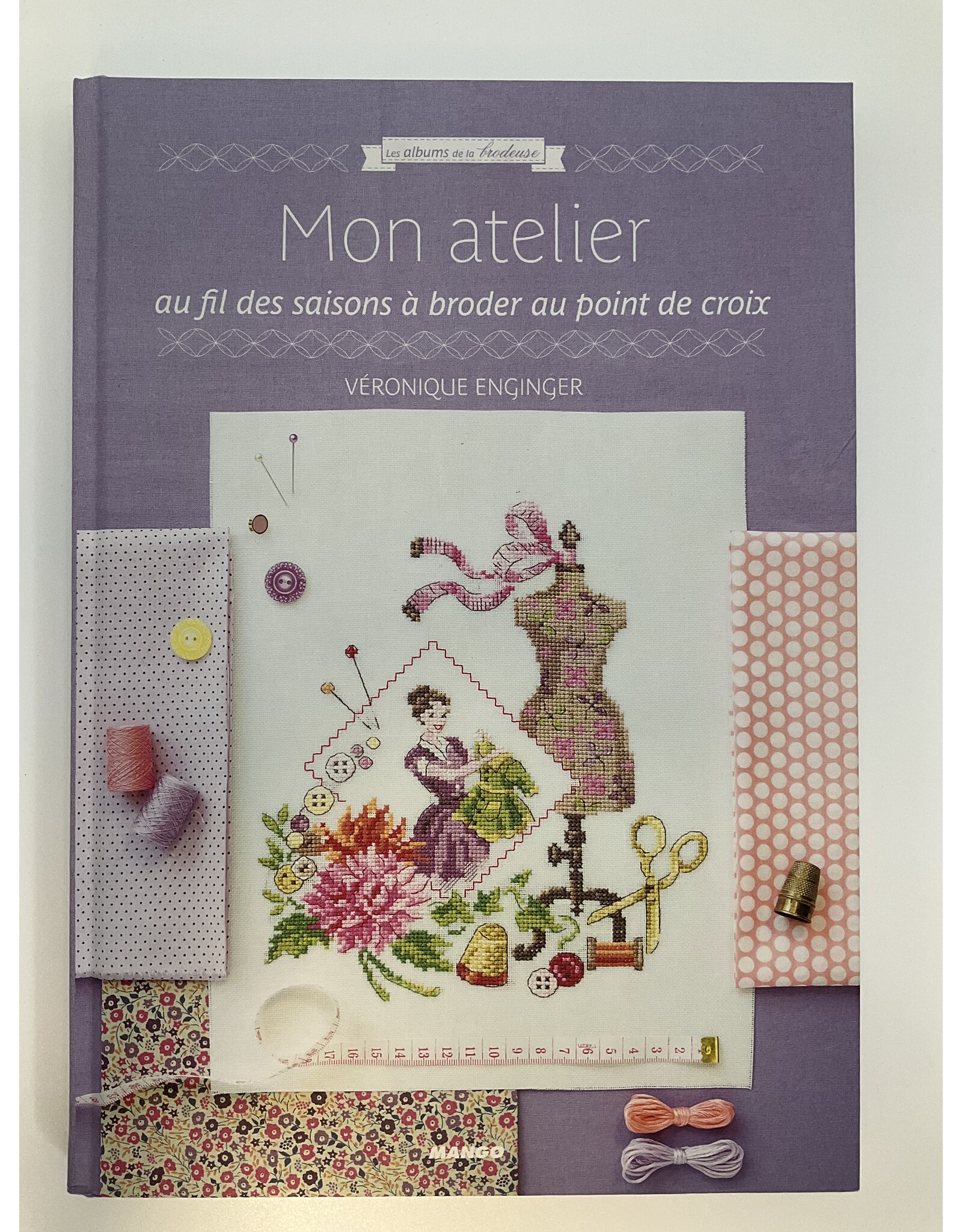 Les albums de la brodeuse : Mon atelier - V. Enginger