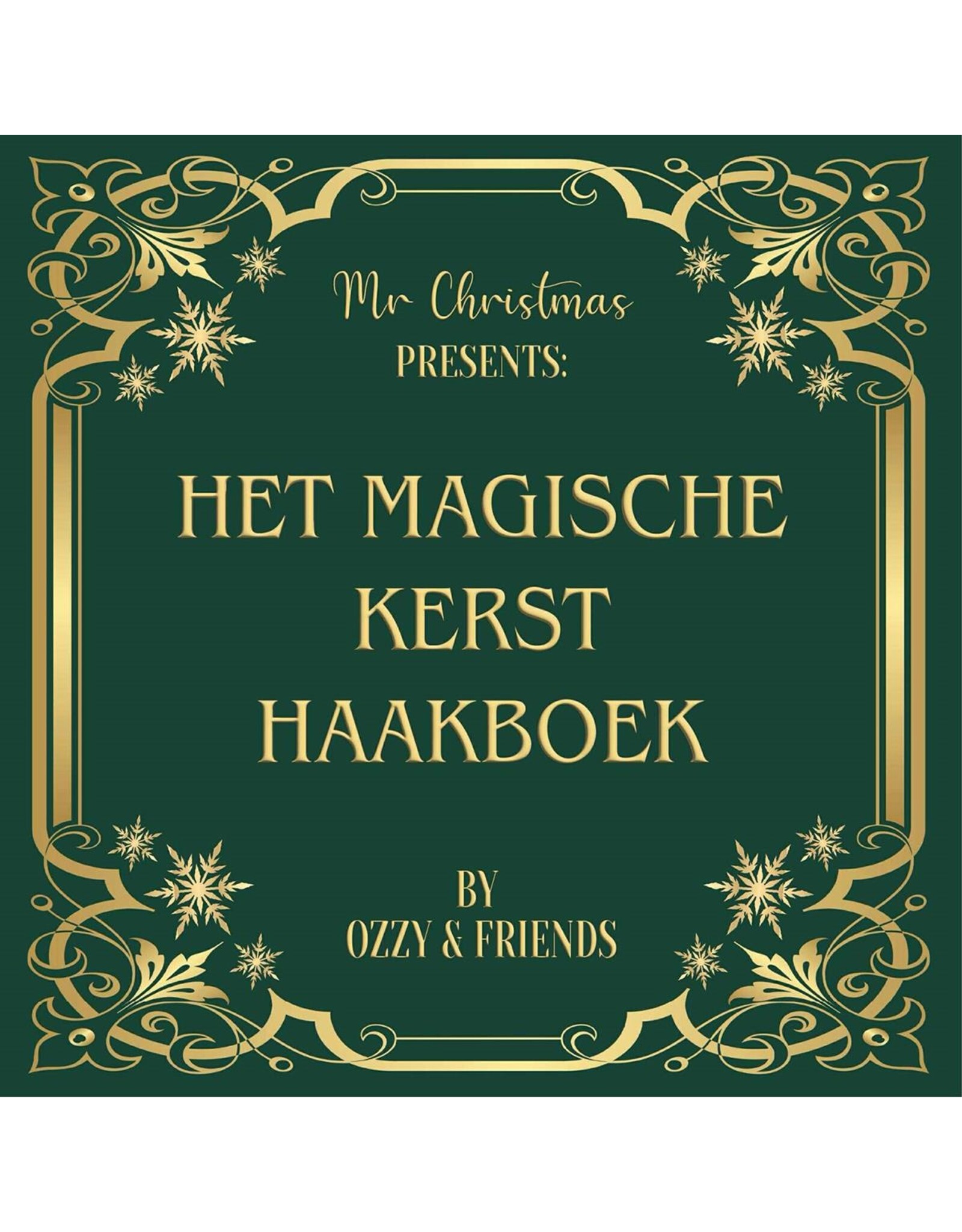 Het Magische kerst haakboek by Ozzy & Friends
