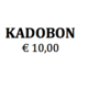 -- KADOBON €10,00