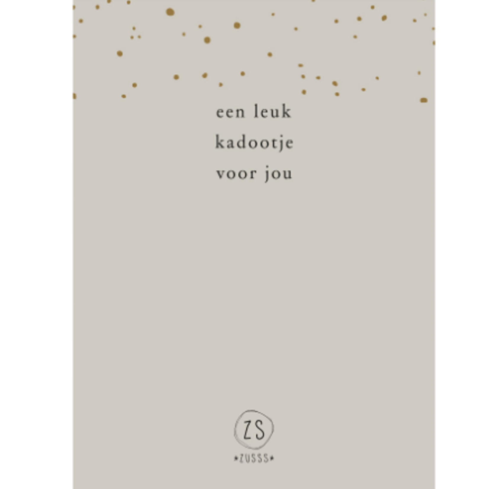 ZUSSS ZUSSS - Armbandkaartje "leuk kadootje"