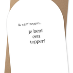 JOTS JOTS - Kaart NU-a6-17 Jij bent een topper