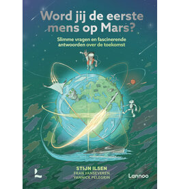 Lannoo Word jij de eerste mens op Mars?