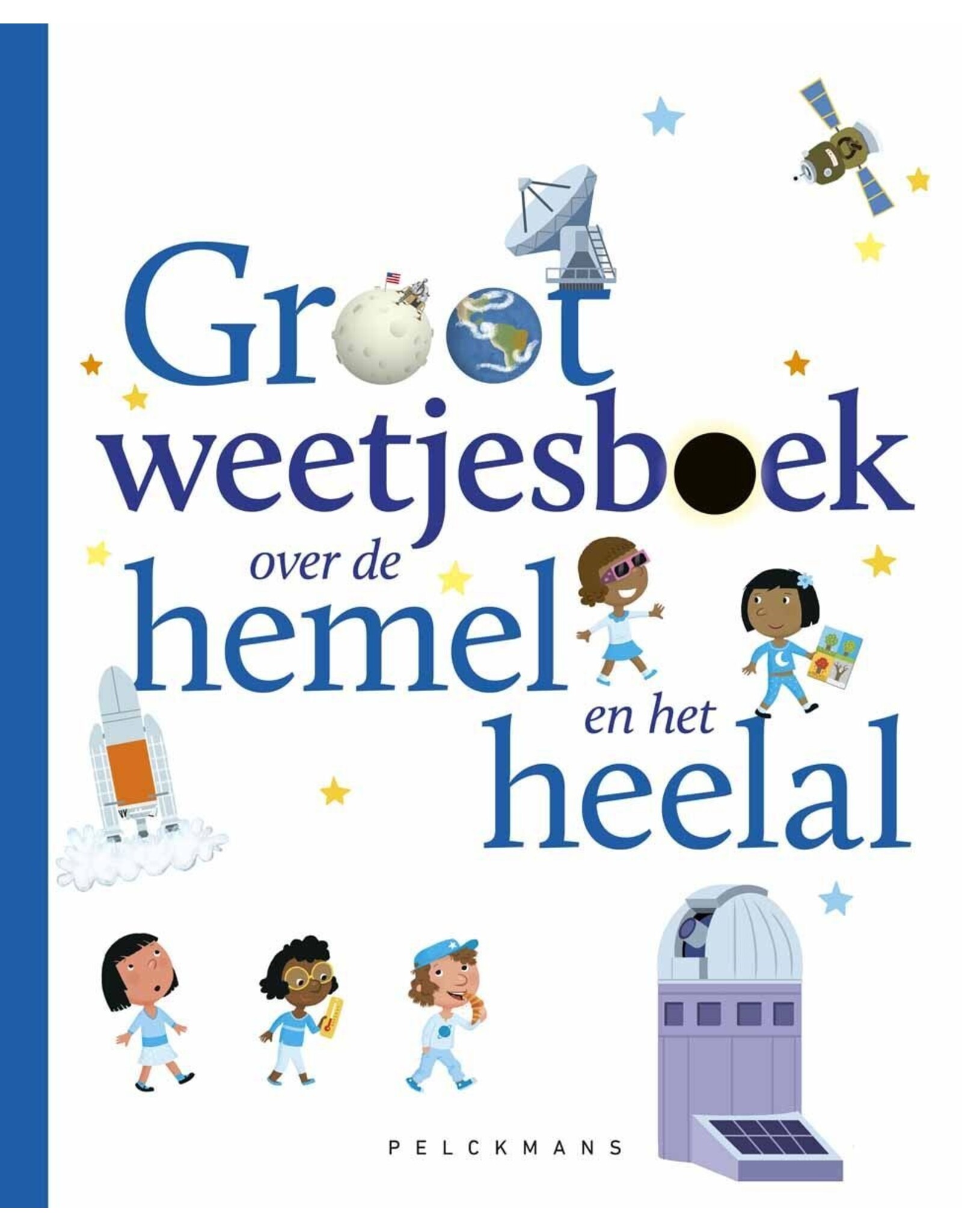 Groot weetjesboek over de hemel en het heelal
