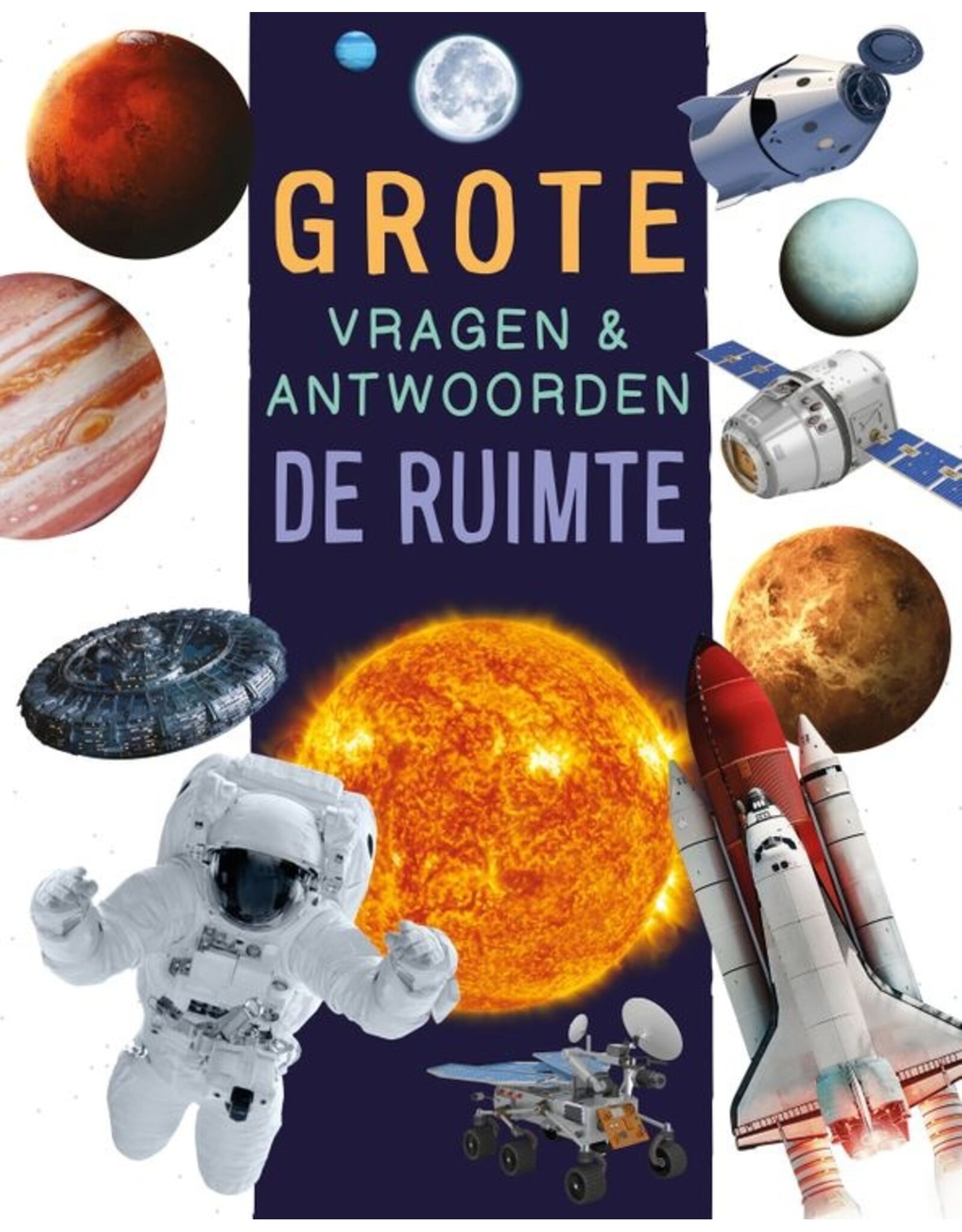 De ruimte - Grote vragen & antwoorden