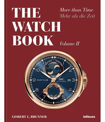 The Watch Book - More Than Time - Volume II - Gisbert L. Brunner - TeNeues