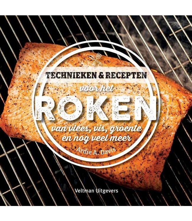 Roken is leuk-Technieken & Recepten voor het roken