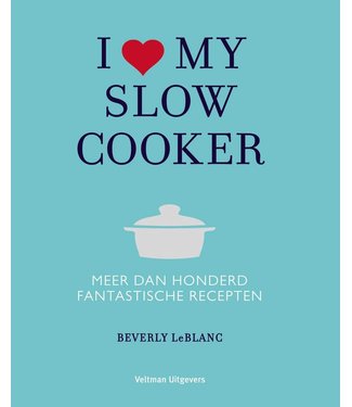 Bowls&Dishes I love my Slowcooker-Beverly le Blanc