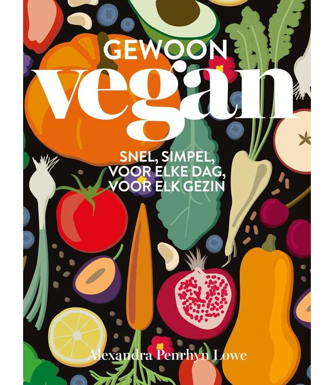 Gewoon Vegan - Alexandra Penrhyn Lowe