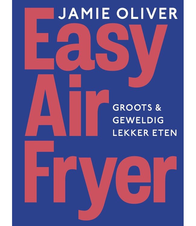 Jamie's Easy Airfryer - Groots & geweldig lekker eten