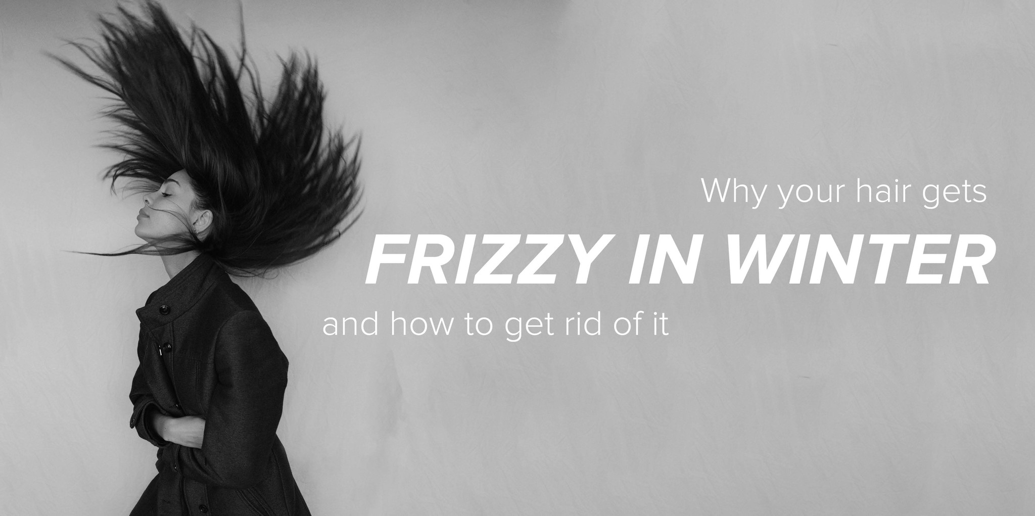 Why your hair gets frizzy in winter and how to get rid of it - The Insiders Why your hair gets frizzy in winter and how to get rid of it - The Insiders