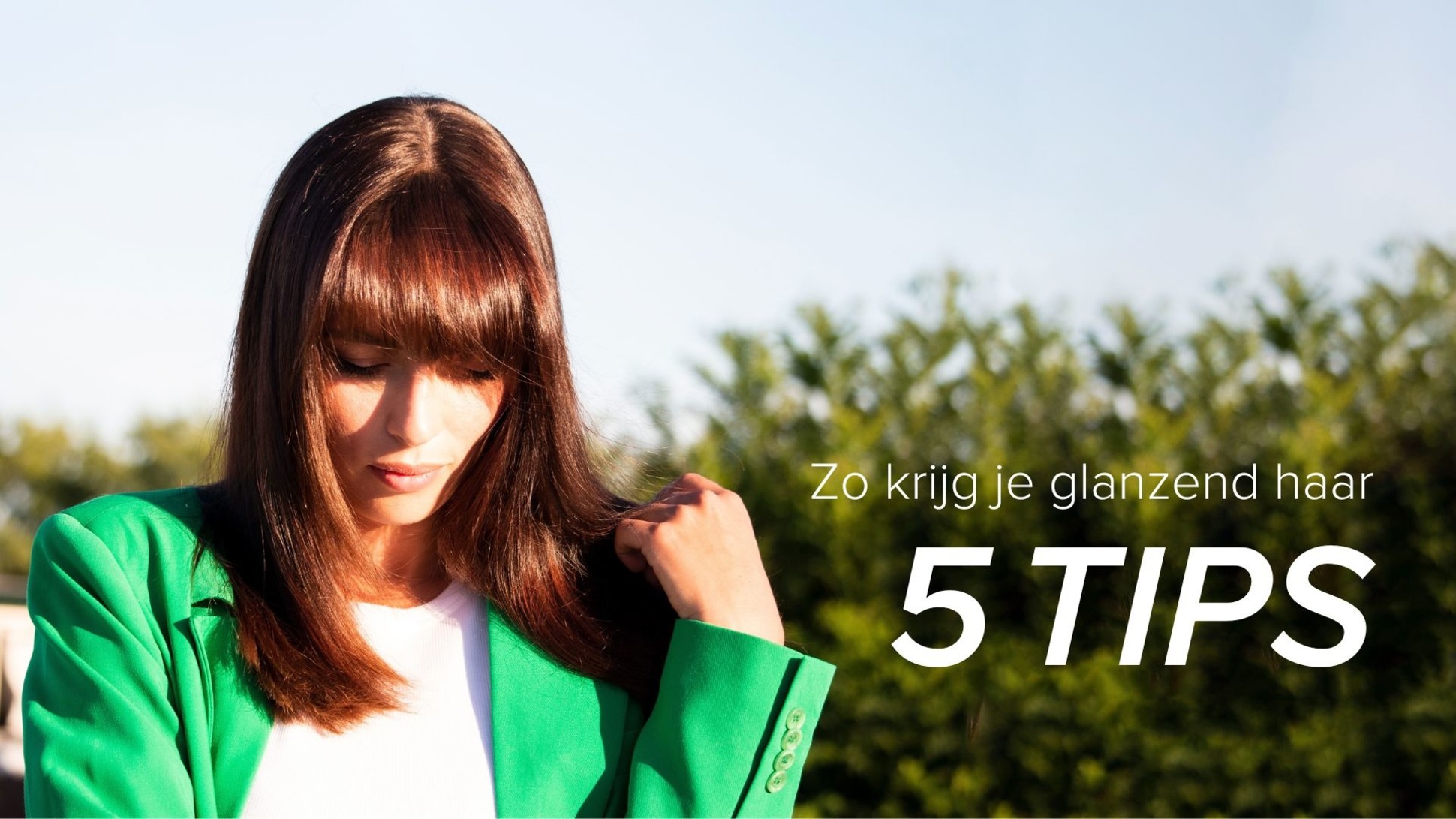 Zo krijg je glanzend haar: 5 tips - The Insiders