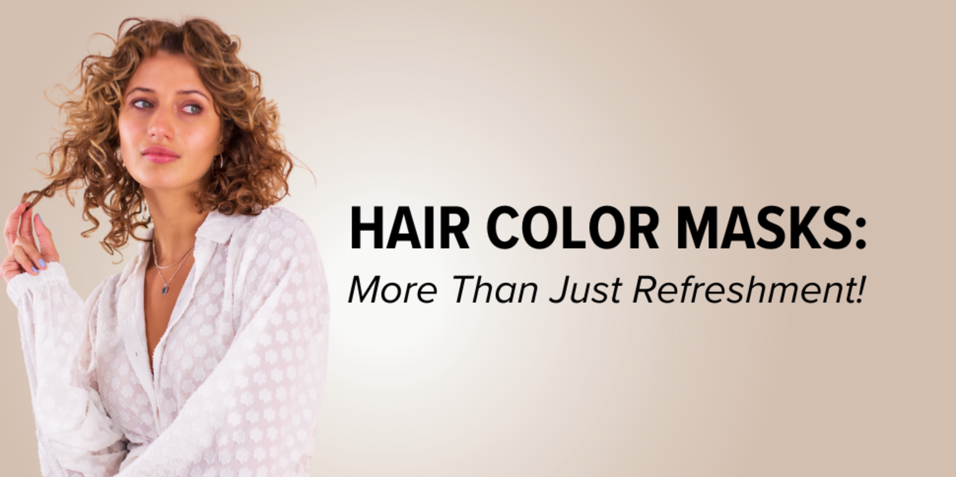 Hair Color Masks More Than Just Refreshment! The Insiders