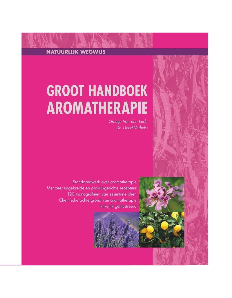 Boeken Natuurlijk wegwijs - Groot handboek aromatherapie