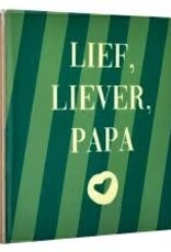 Tegeltje - Lief, liever, Papa