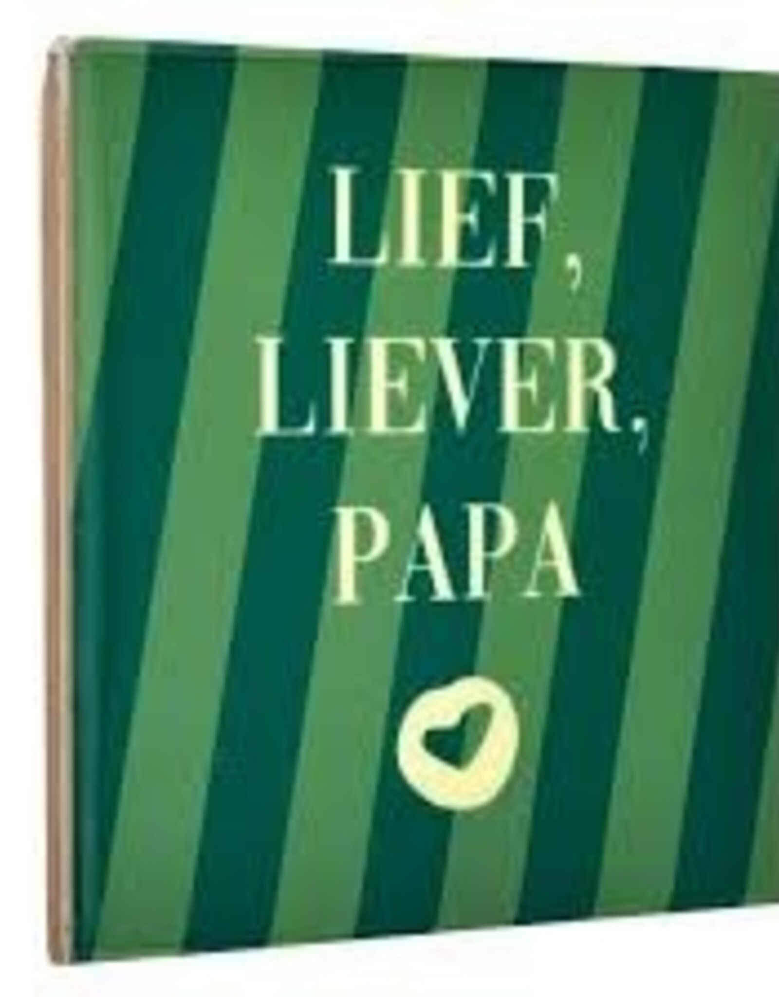 Tegeltje - Lief, liever, Papa