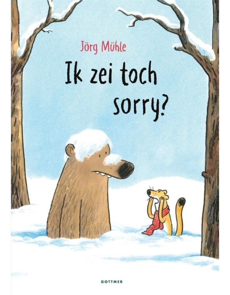 Gottmer Ik zei toch sorry