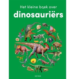 Gottmer Het kleine boek over dinosauriërs
